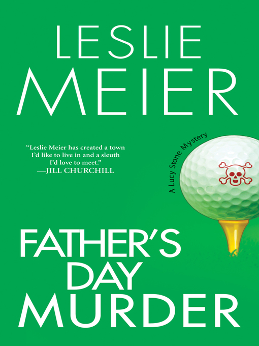 Title details for Father's Day Murder by Leslie Meier - Available